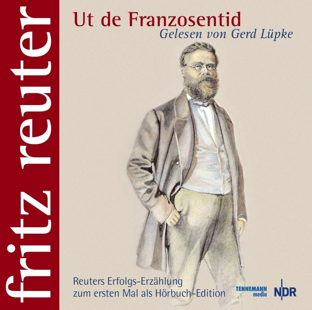 Cover: 9783941452282 | Ut de Franzosentid | Fritz Reuter - gelesen von Gerd Lüpke | Reuter