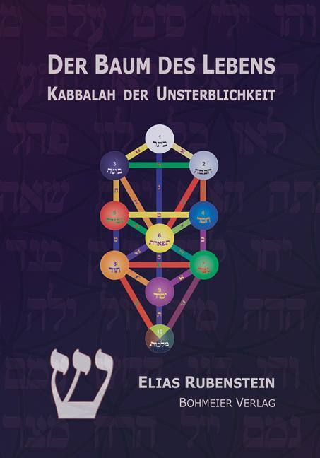 Der Baum des Lebens - Kabbalah der Unsterblichkeit - Rubenstein, Elias