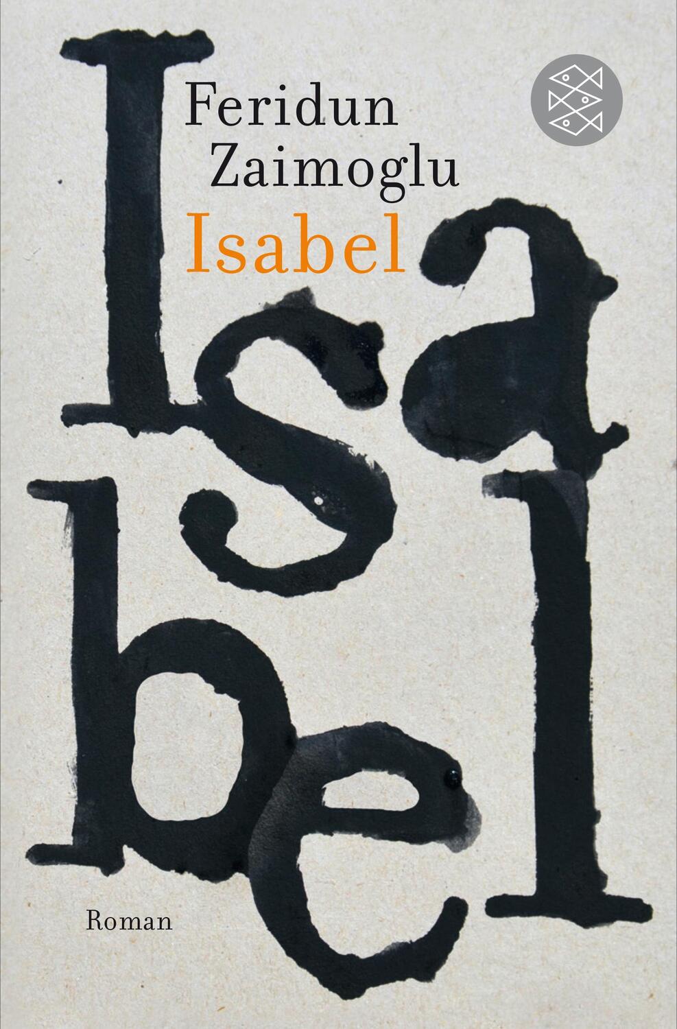 Cover: 9783596032006 | Isabel | Roman | Feridun Zaimoglu | Taschenbuch | Deutsch | 2015