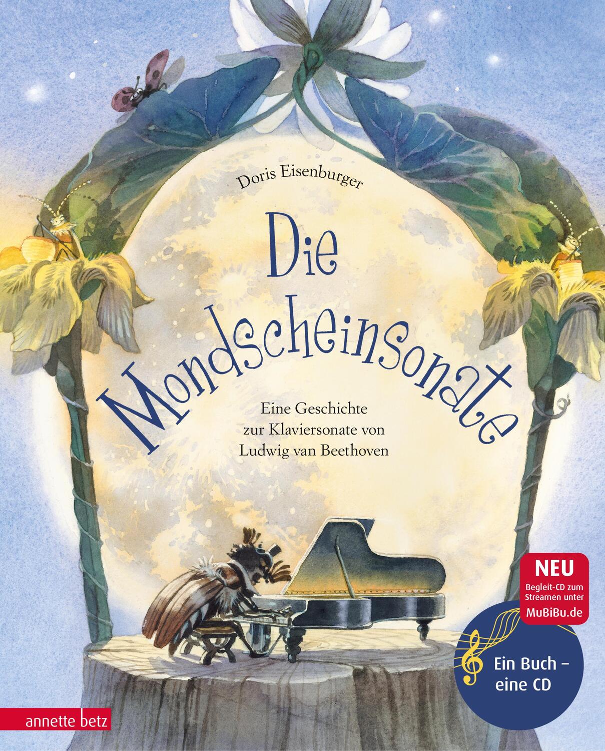 Cover: 9783219116908 | Die Mondscheinsonate (mit CD) | Doris Eisenburger | Buch | Deutsch