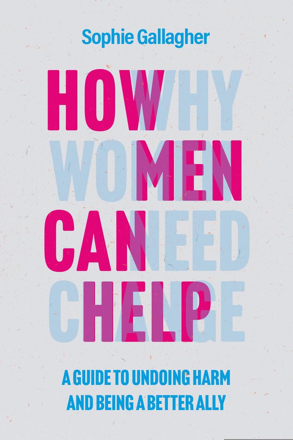 Cover: 9781802792973 | How Men Can Help | A Guide to Creating True Equality | Gallagher