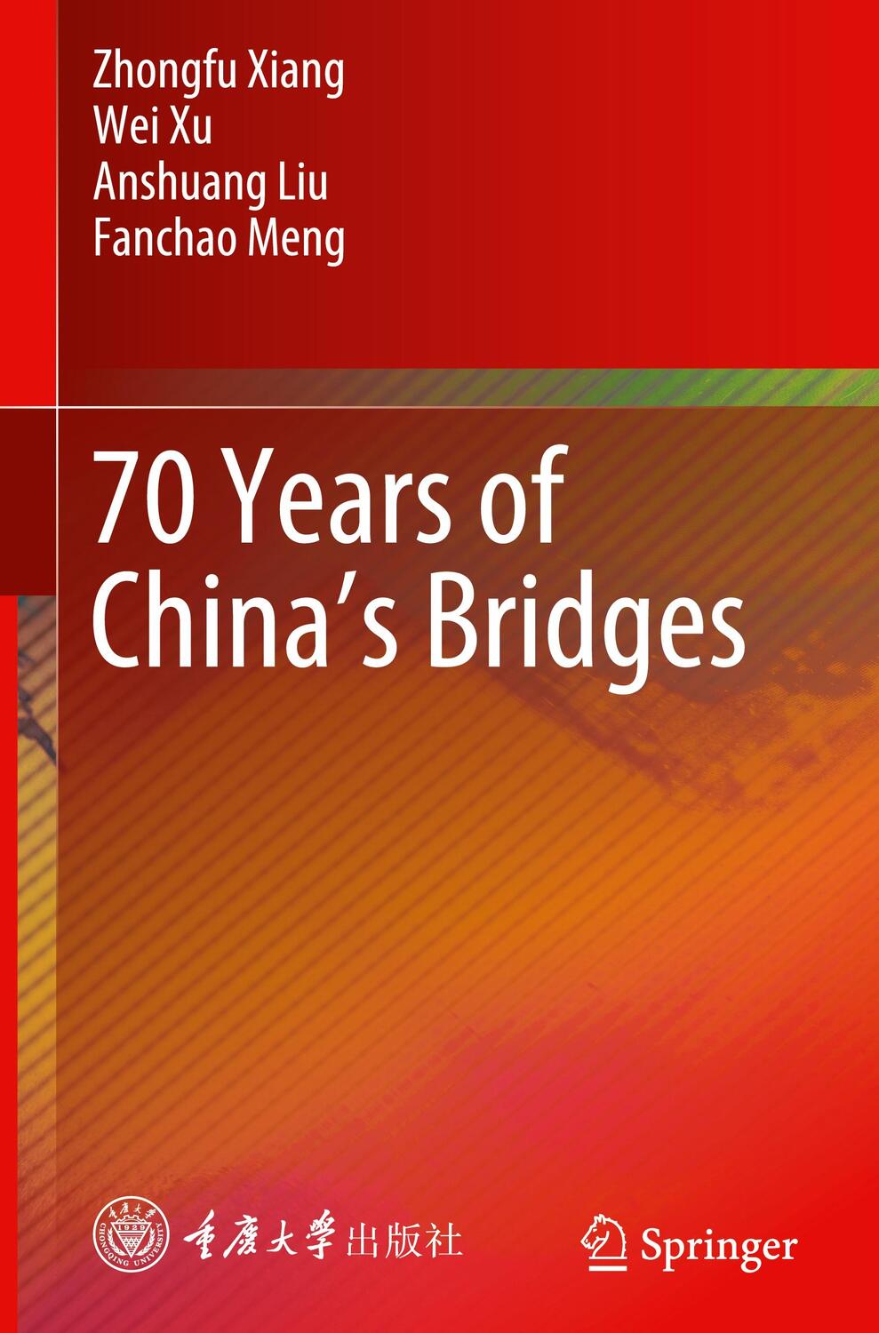 Cover: 9789819928774 | 70 Years of China¿s Bridges | Zhongfu Xiang (u. a.) | Buch | xii