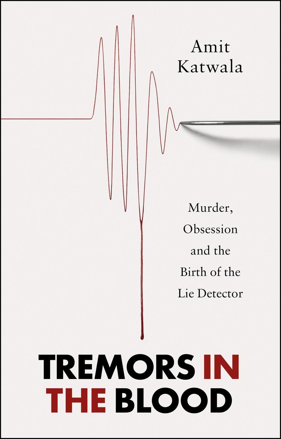 Cover: 9780008434076 | Tremors in the Blood | Amit Katwala | Buch | Gebunden | Englisch