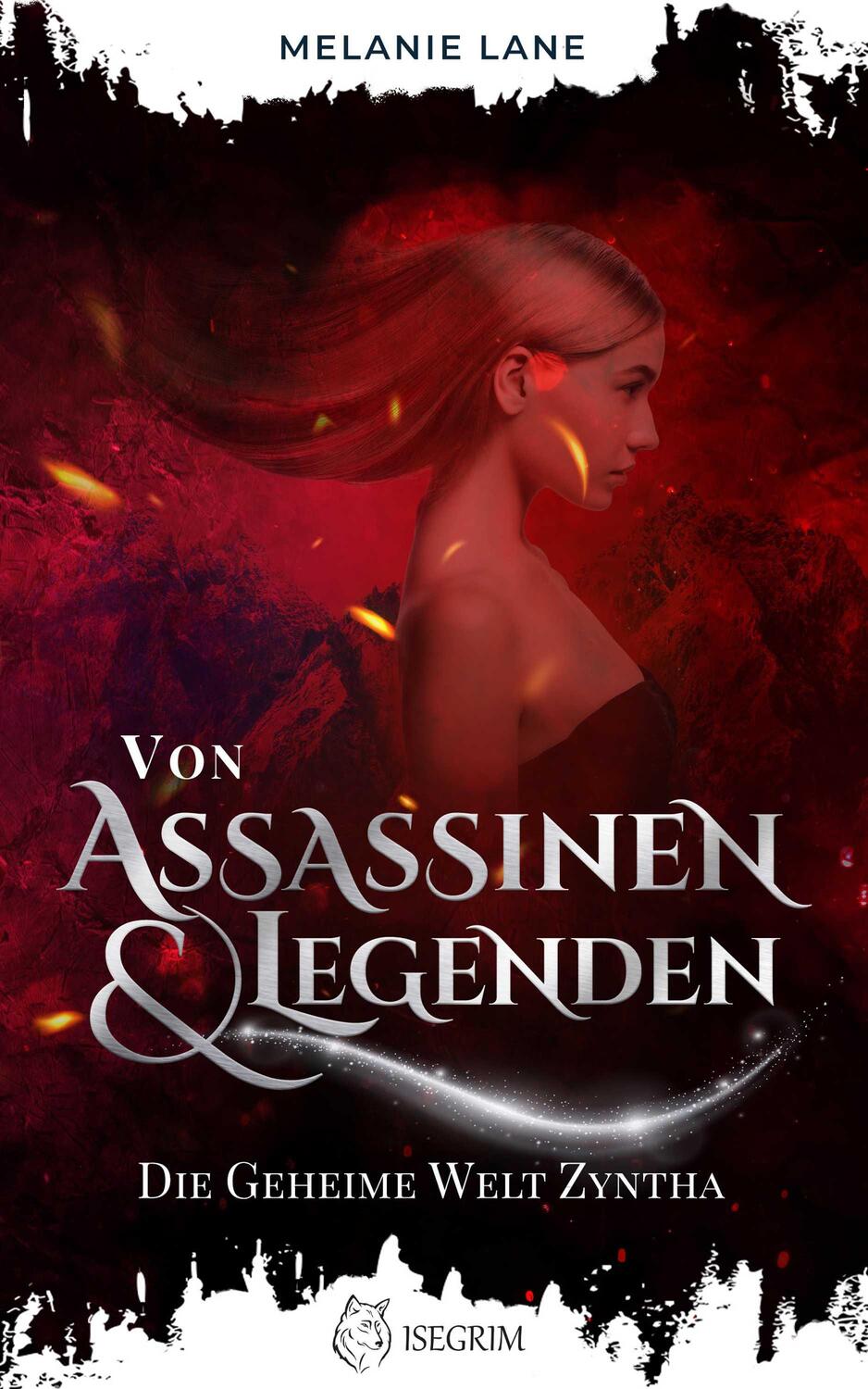 Cover: 9783954529810 | Von Assassinen & Legenden | Die geheime Welt Zyntha | Melanie Lane