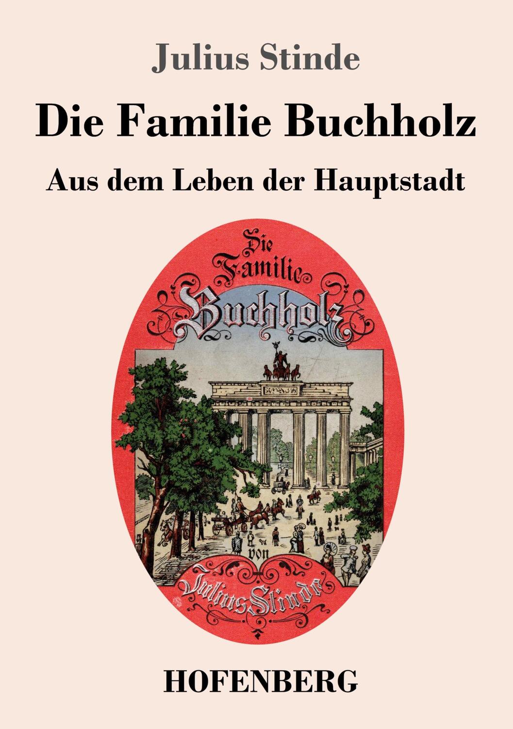 Cover: 9783743742604 | Die Familie Buchholz | Aus dem Leben der Hauptstadt | Julius Stinde