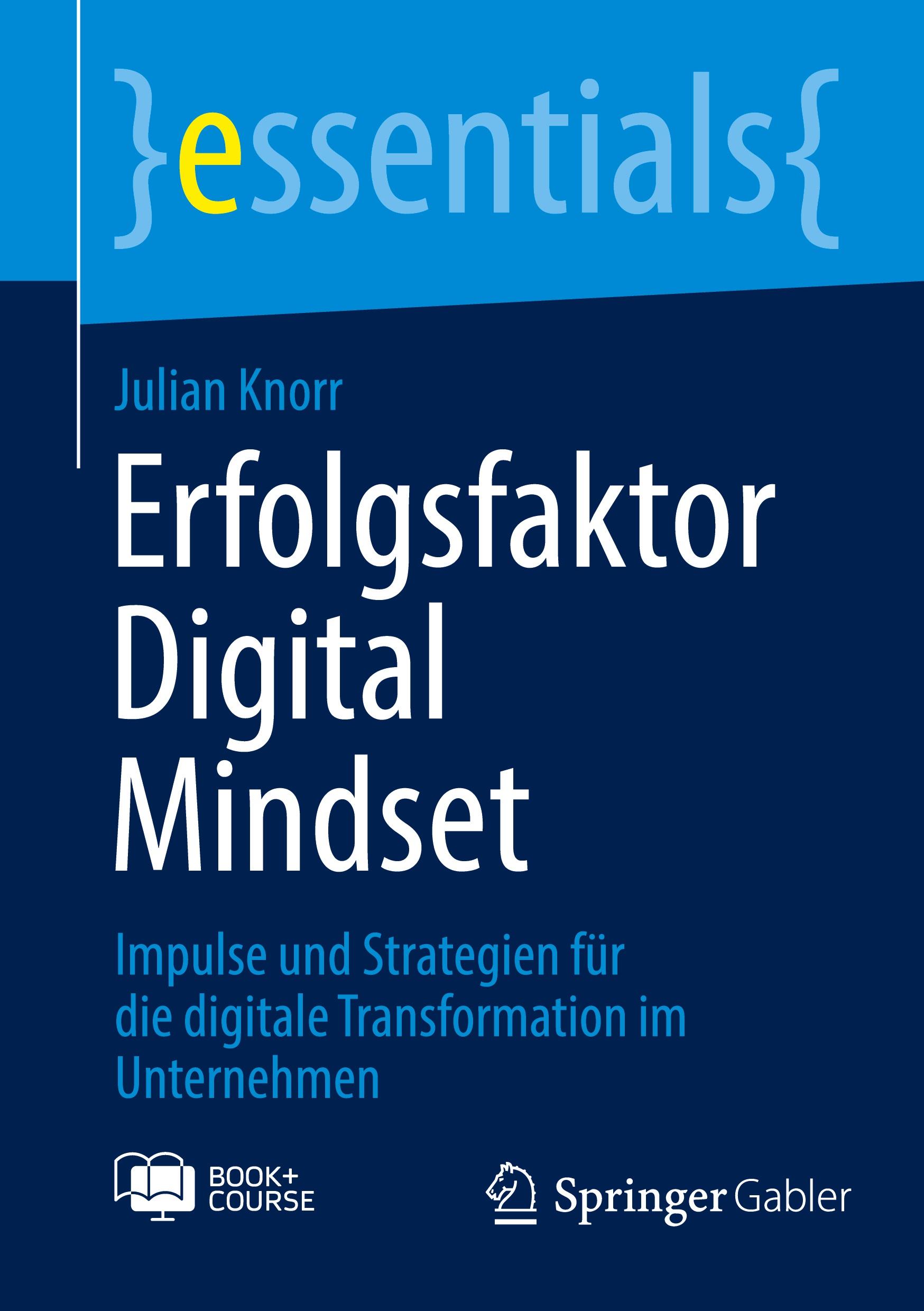 Cover: 9783658459789 | Erfolgsfaktor Digital Mindset | Julian Knorr | Bundle | 1 Taschenbuch