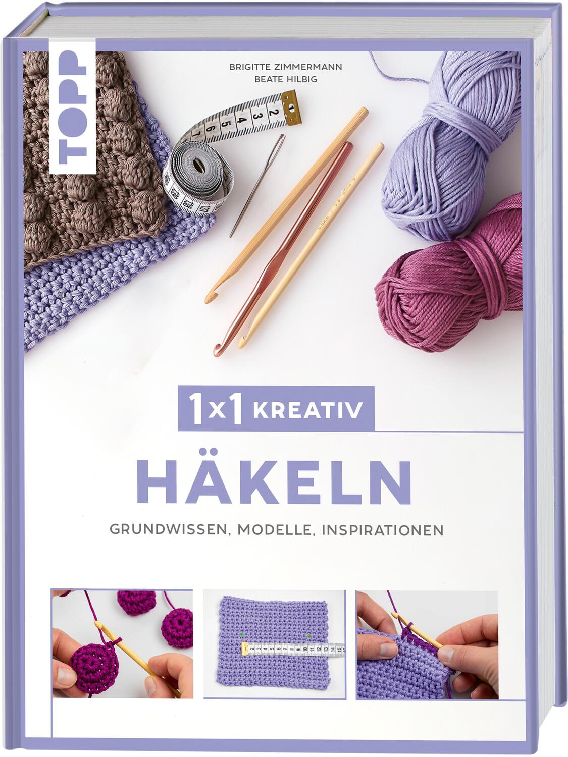 Cover: 9783735870339 | 1x1 kreativ Häkeln | Grundwissen, Modelle, Inspirationen | Buch | 2023