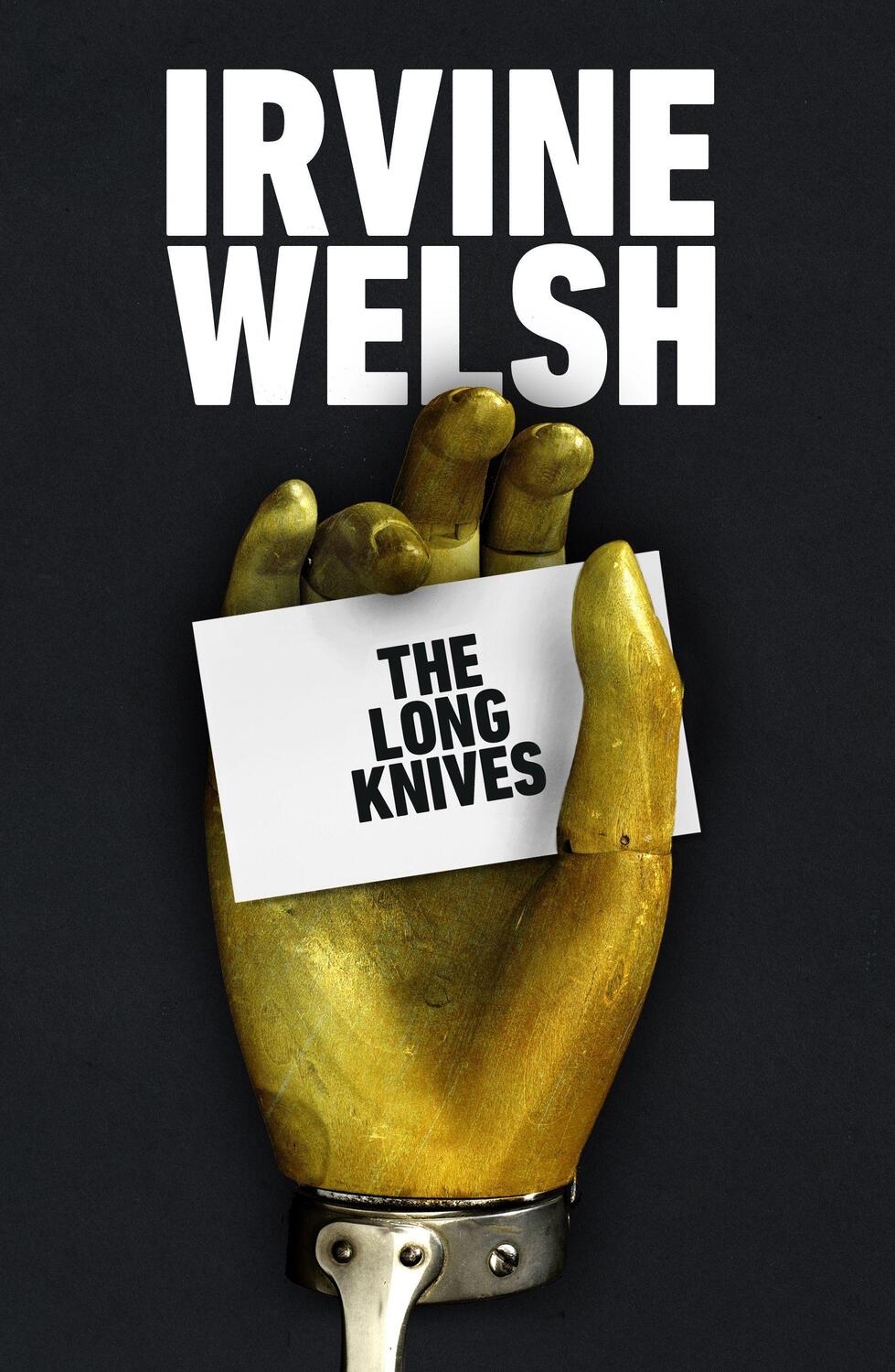 Cover: 9781787334106 | The Long Knives | Irvine Welsh | Taschenbuch | Trade paperback (UK)