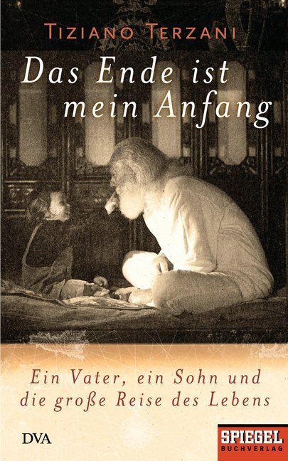 Cover: 9783421042927 | Das Ende ist mein Anfang | Tiziano Terzani | Buch | 416 S. | Deutsch