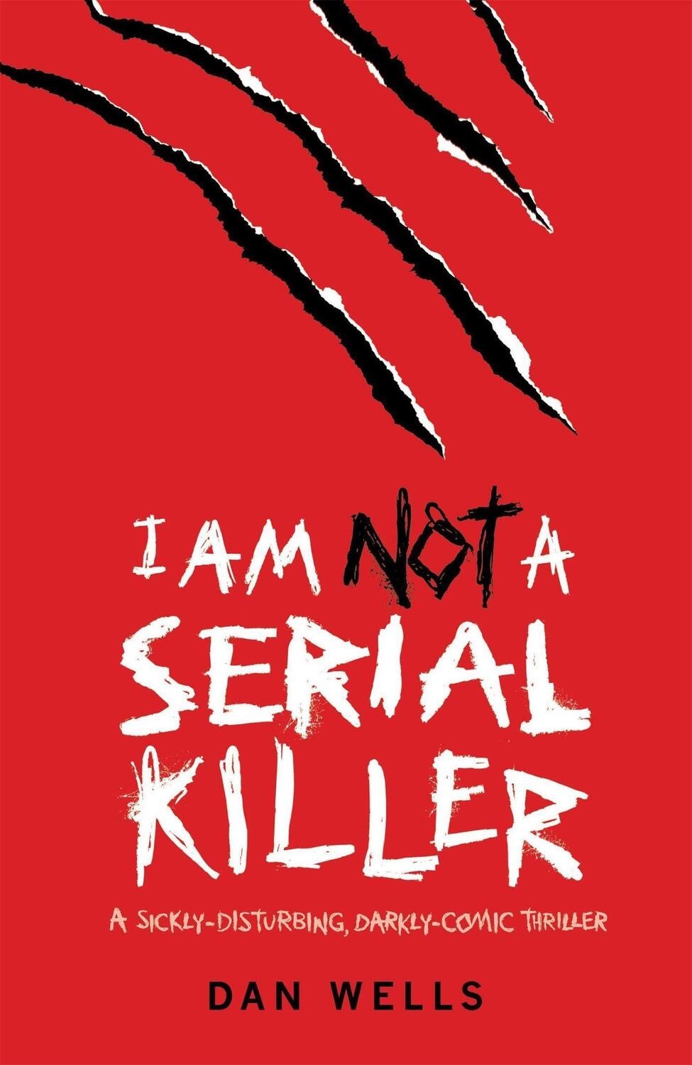 Cover: 9780755348817 | I Am Not A Serial Killer: Now a major film | Dan Wells | Taschenbuch