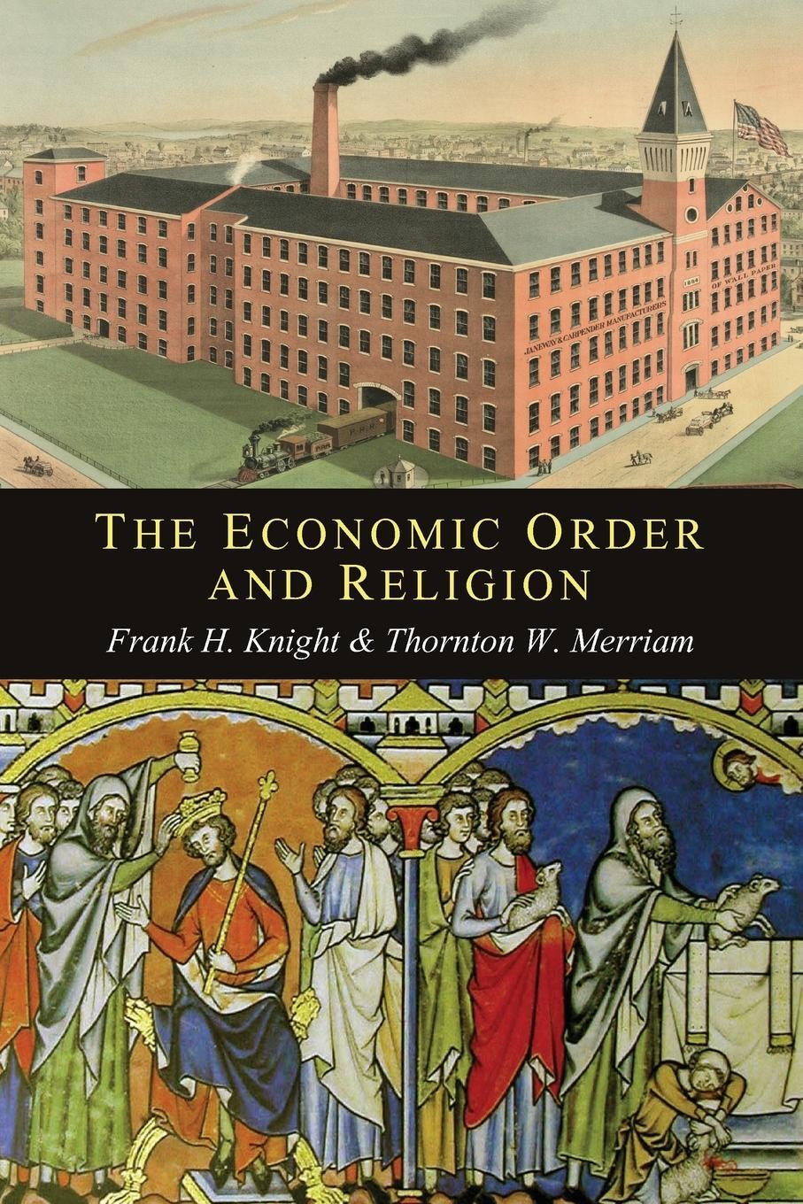 Cover: 9781614278788 | The Economic Order and Religion | Frank H. Knight (u. a.) | Buch