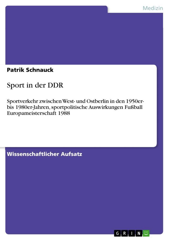 Cover: 9783346161567 | Sport in der DDR | Patrik Schnauck | Taschenbuch | Paperback | 36 S.