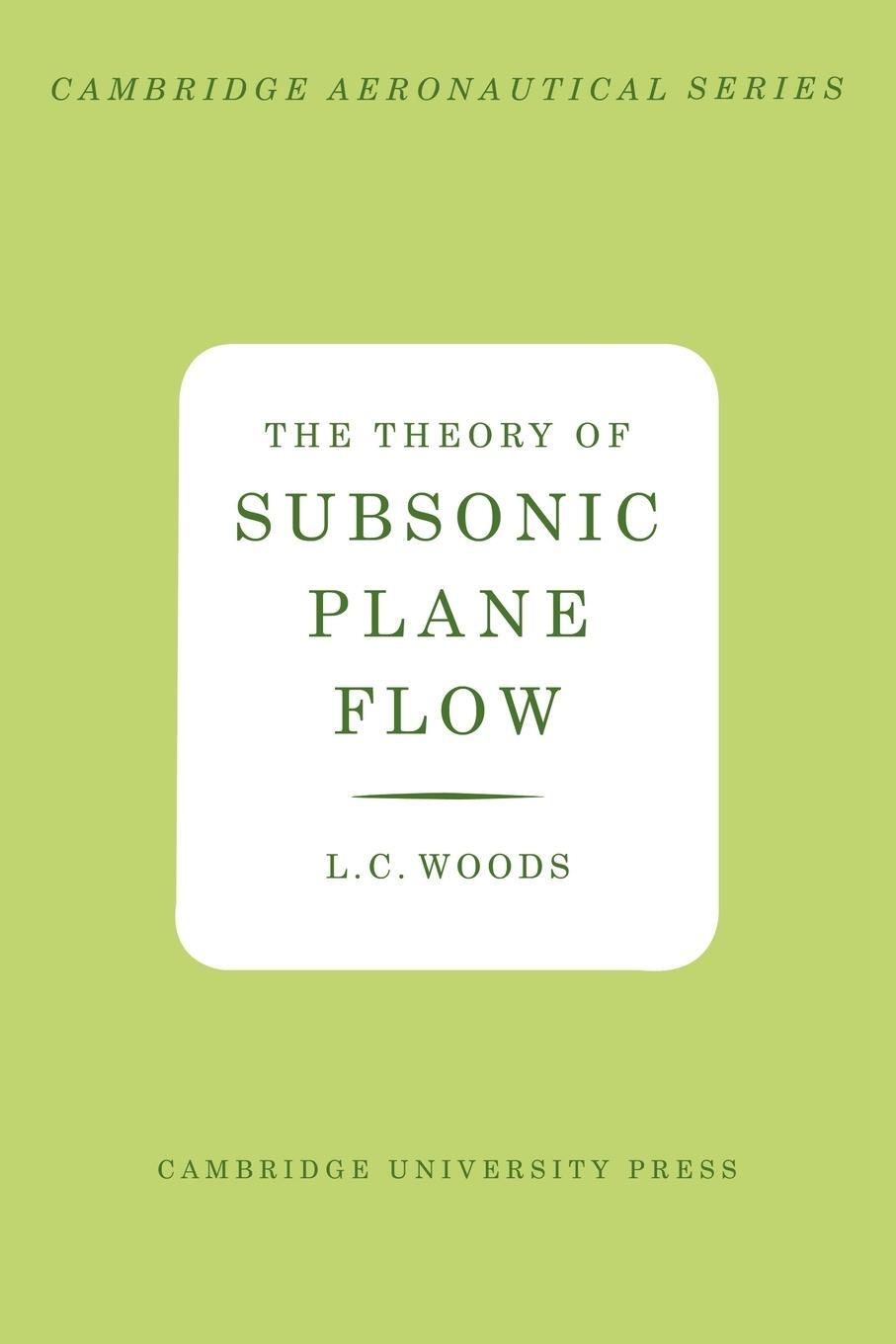 Cover: 9780521283199 | The Theory of Subsonic Plane Flow | L. C. Woods | Taschenbuch | 2011