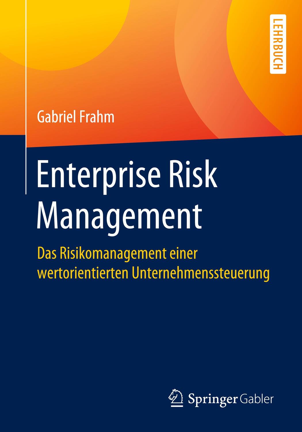 Cover: 9783658312831 | Enterprise Risk Management | Gabriel Frahm | Taschenbuch | Paperback