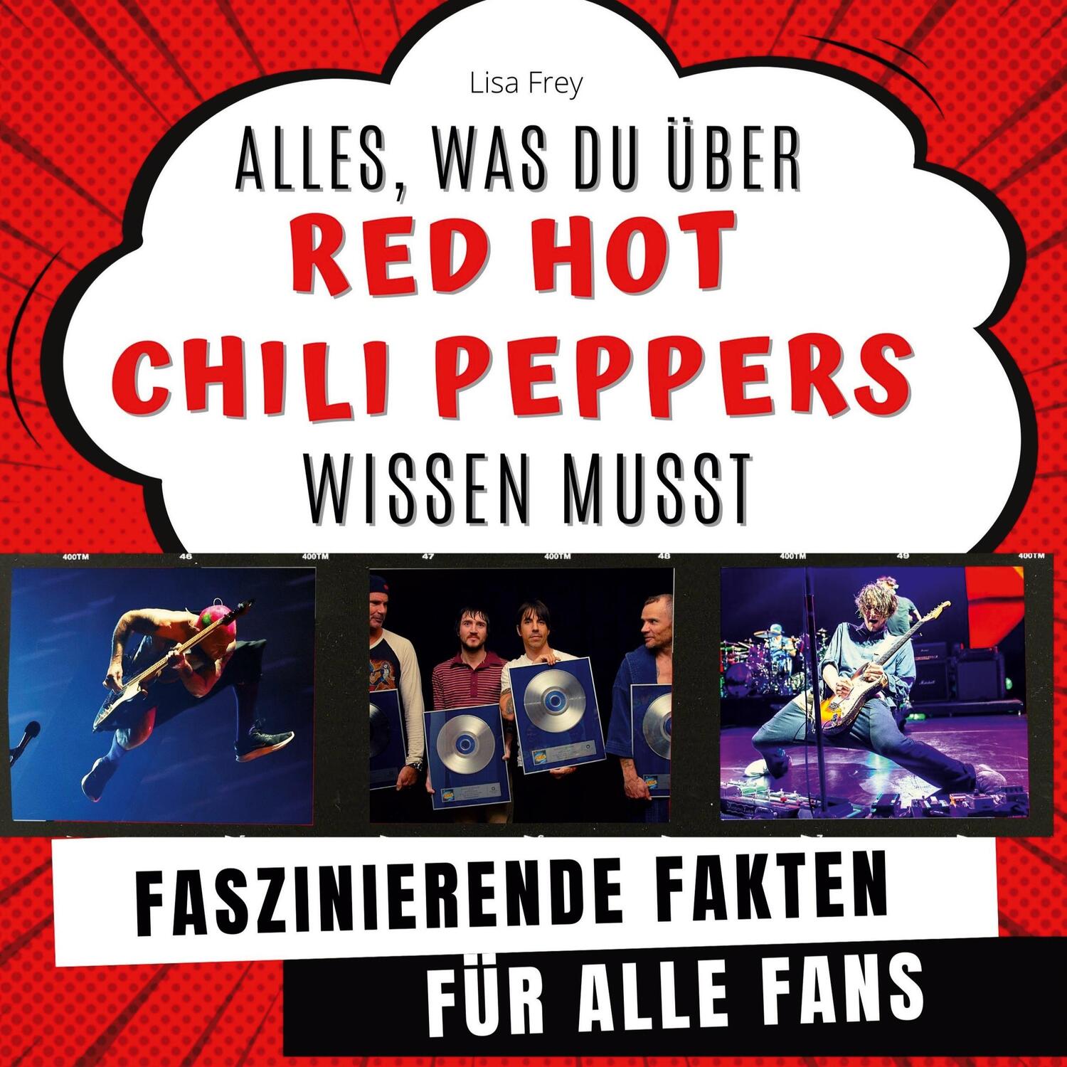 Cover: 9783750532649 | Alles, was du über Red Hot Chili Peppers wissen musst | Marco Lustig