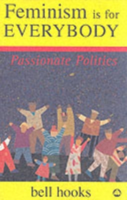 Cover: 9780745317335 | Feminism is for Everybody: Passionate Politics | Passionate Politics