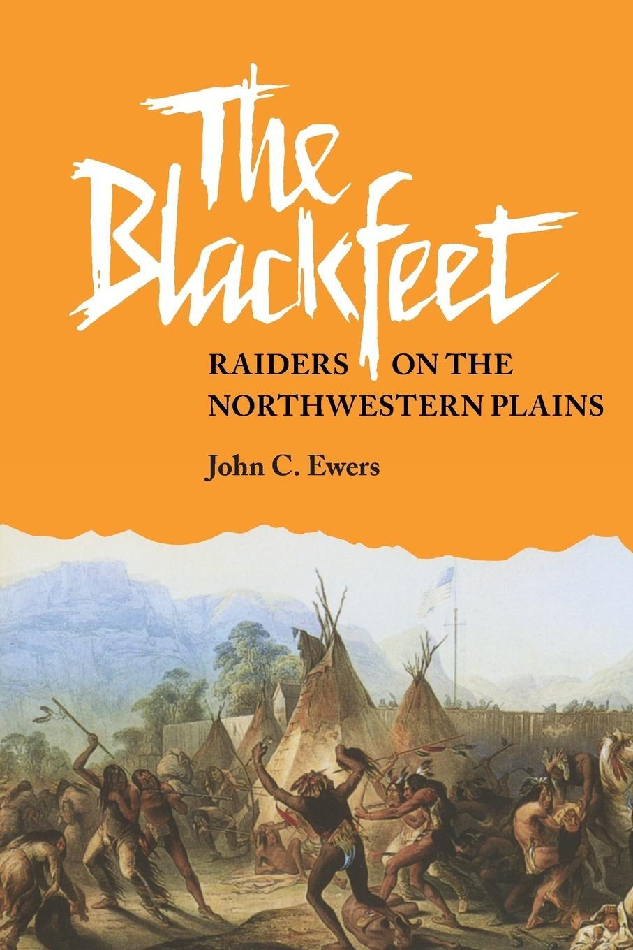 Cover: 9780806118369 | The Blackfeet | Raiders on the Northwestern Plains | John C. Ewers