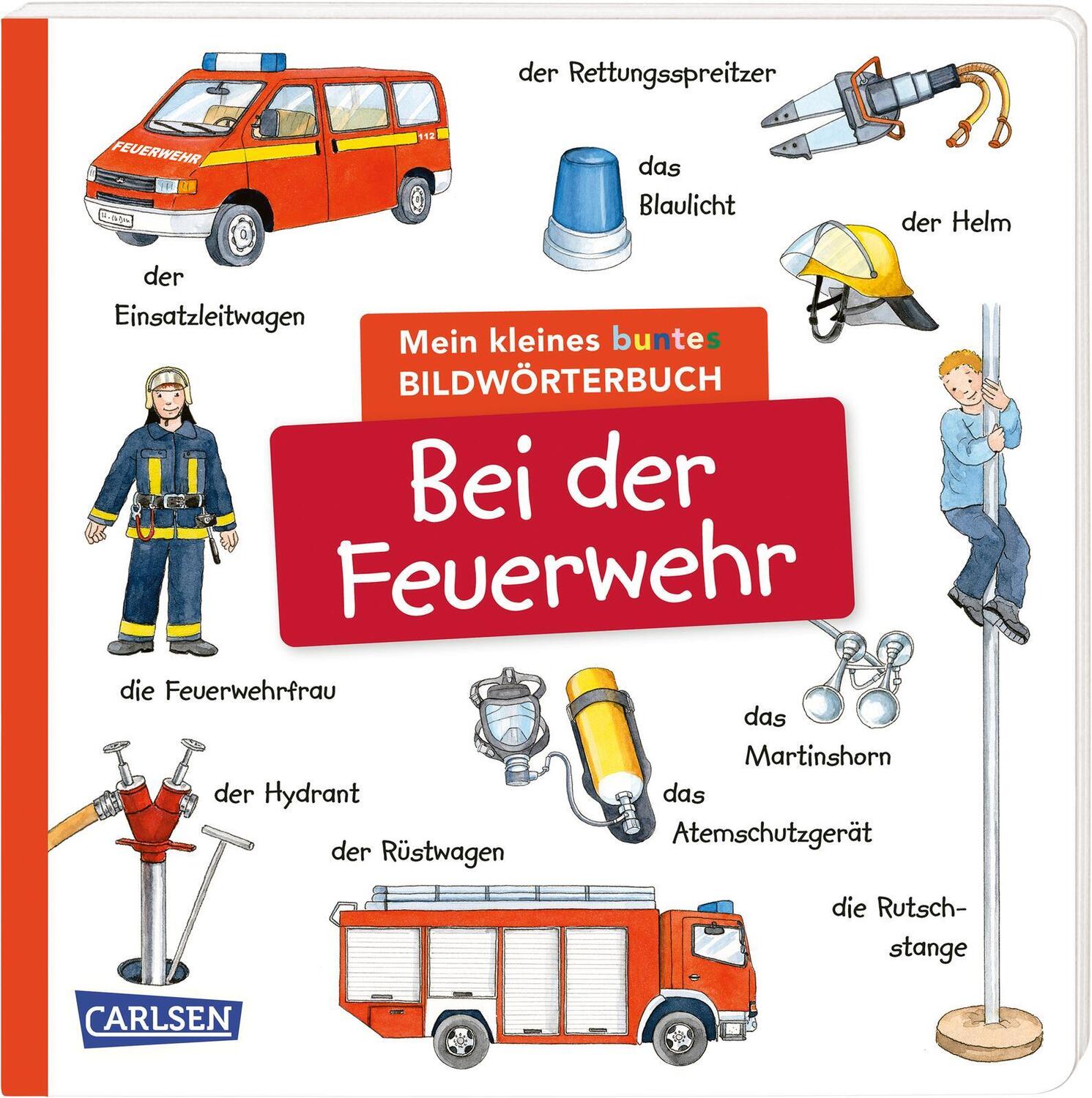 Cover: 9783551173010 | Mein kleines buntes Bildwörterbuch: Bei der Feuerwehr | Buch | Deutsch