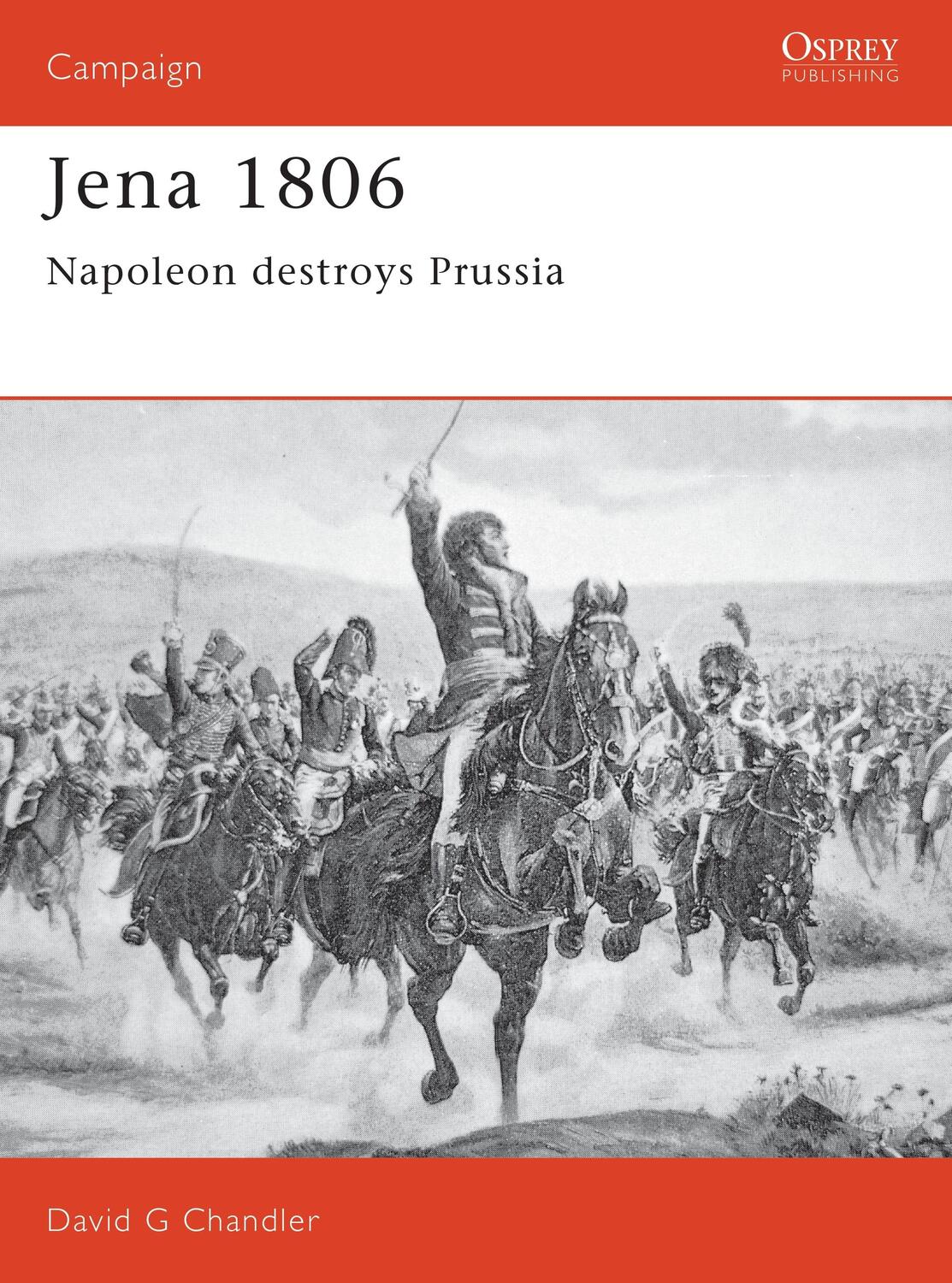 Cover: 9781855322851 | Jena 1806 | Napoleon Destroys Prussia | David Chandler | Taschenbuch