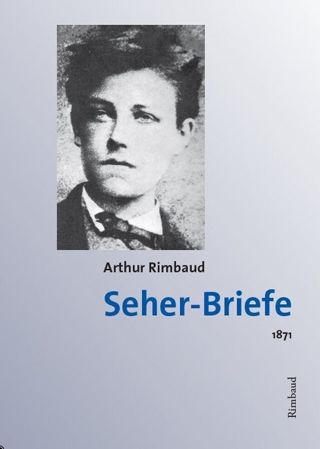 Cover: 9783890863269 | Arthur Rimbaud - Werke / Seher-Briefe | Arthur Rimbaud | Taschenbuch
