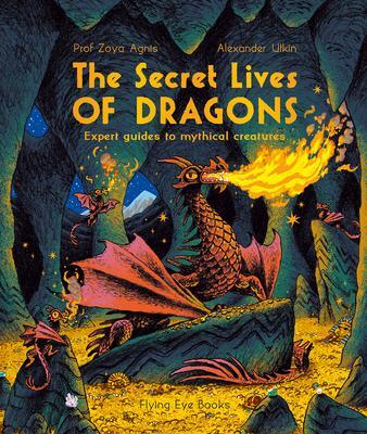 Cover: 9781838741174 | The Secret Lives of Dragons | Zoya Agnis | Taschenbuch | Englisch