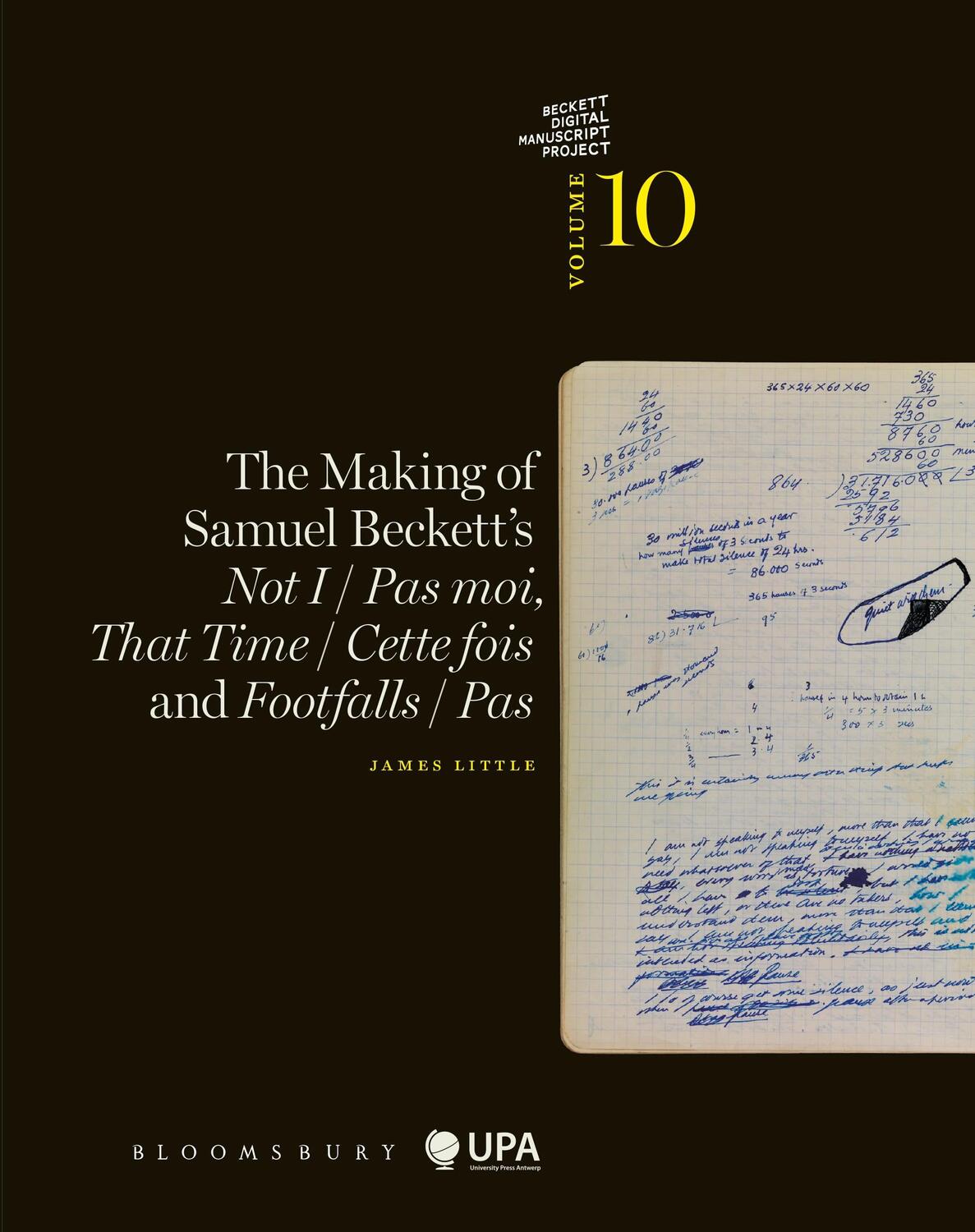 Cover: 9781350269057 | The Making of Samuel Beckett's Not I / Pas Moi, That Time / Cette...