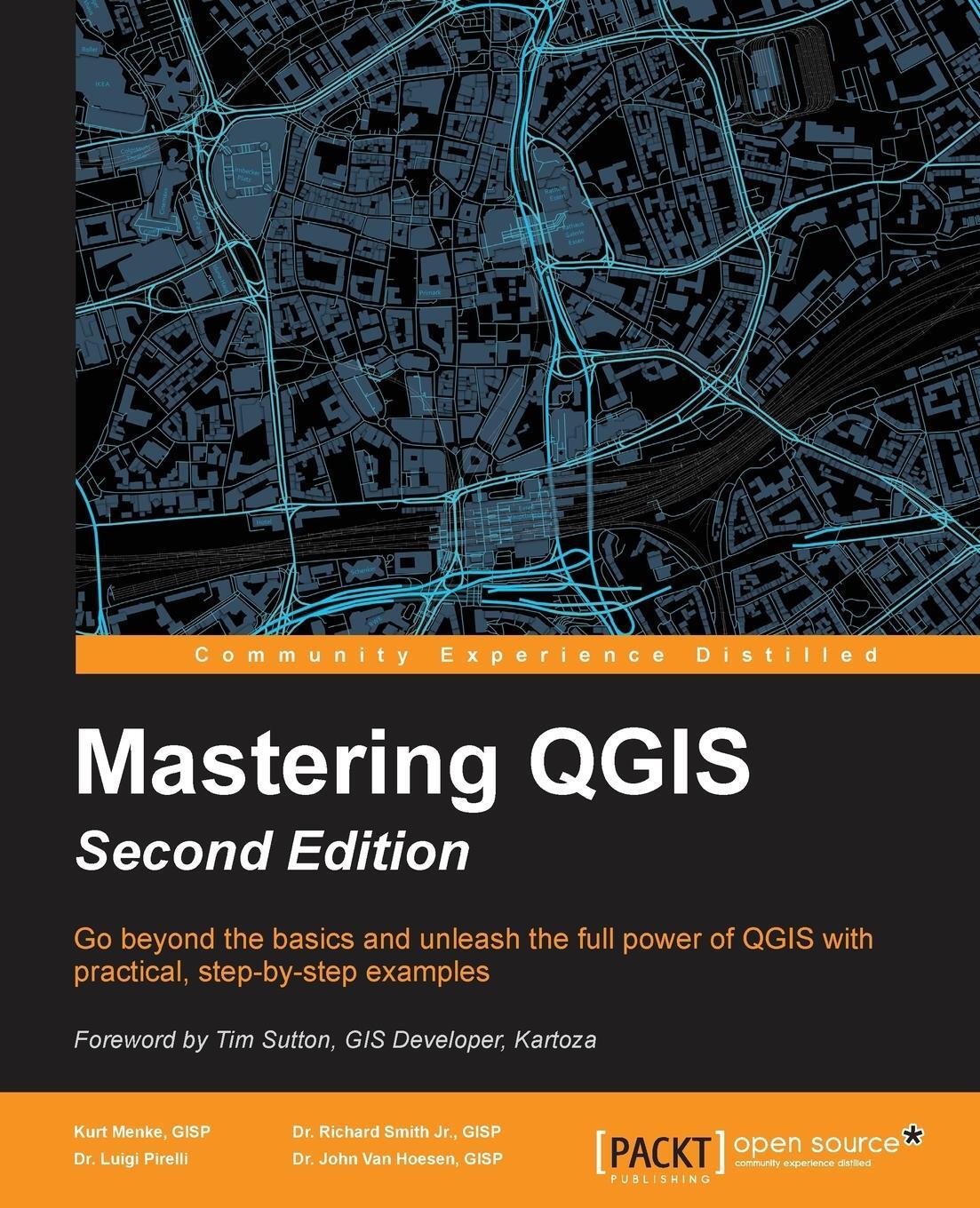 Cover: 9781786460370 | Mastering QGIS - Second Edition | Kurt Menke (u. a.) | Taschenbuch