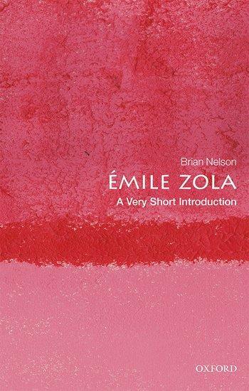 Cover: 9780198837565 | Émile Zola: A Very Short Introduction | Brian Nelson | Taschenbuch