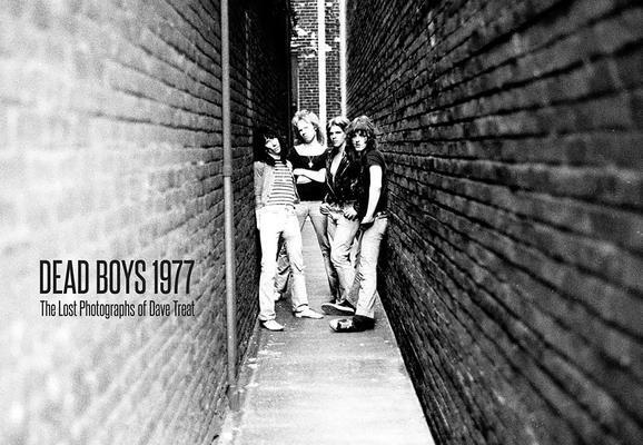 Cover: 9780578190730 | Dead Boys 1977: The Lost Photographs: The Lost Photographs | Treat