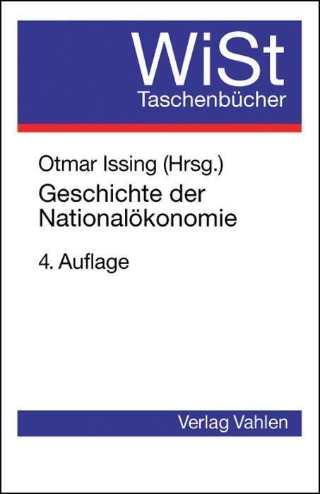 Cover: 9783800628049 | Geschichte der Nationalökonomie | Otmar Issing | Taschenbuch | VII