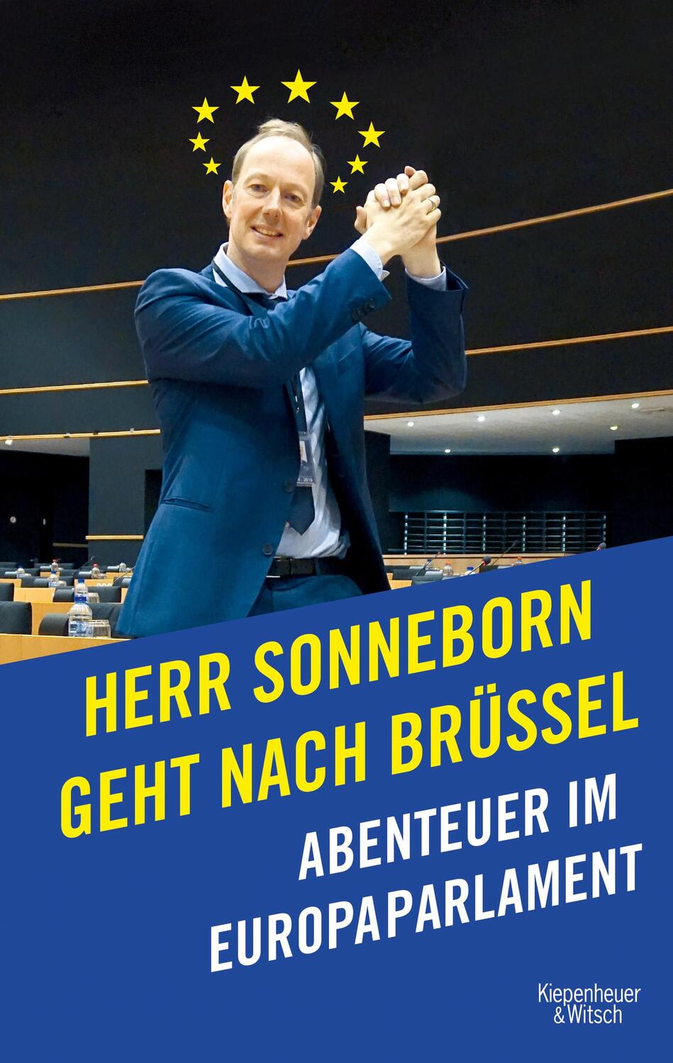 Cover: 9783462052619 | Herr Sonneborn geht nach Brüssel | Abenteuer im Europaparlament | Buch