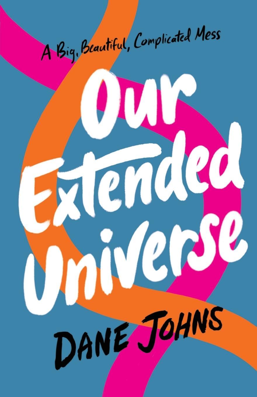 Cover: 9781088008638 | Our Extended Universe | Dane C. Johns | Taschenbuch | Paperback | 2023