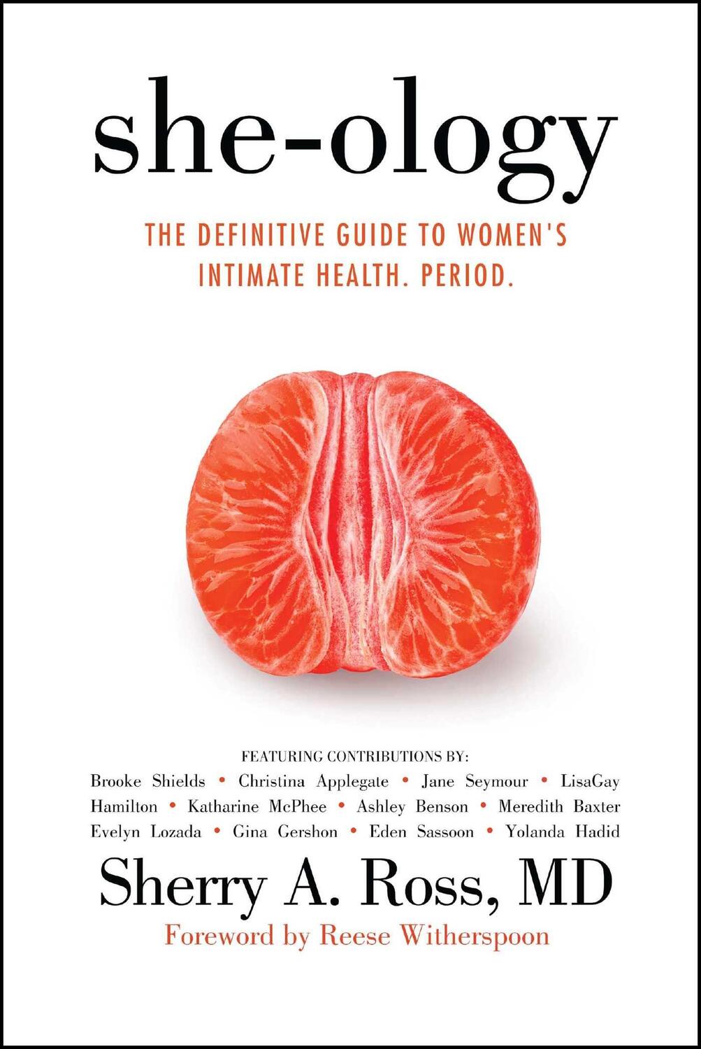 Cover: 9781682617380 | She-Ology | The Definitive Guide to Women's Intimate Health. Period.