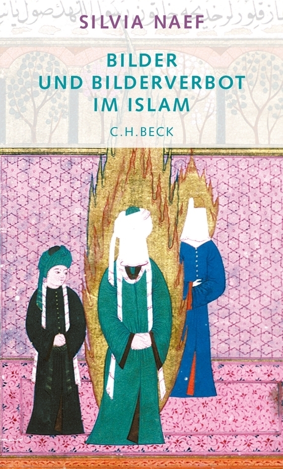 Cover: 9783406448164 | Bilder und Bilderverbot im Islam | Vom Koran bis zum Karikaturenstreit