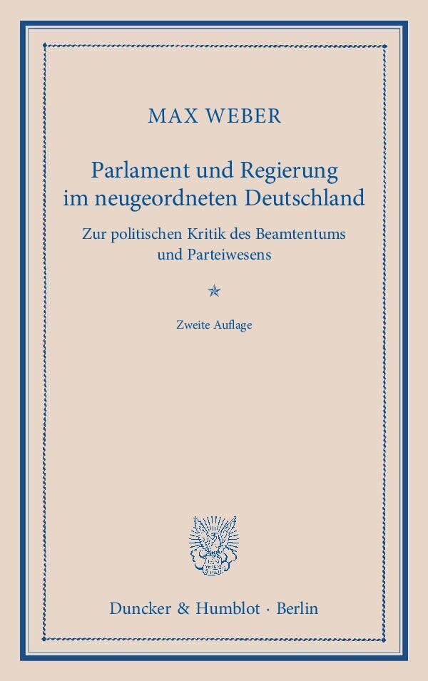 Cover: 9783428135127 | Parlament und Regierung im neugeordneten Deutschland. | Max Weber