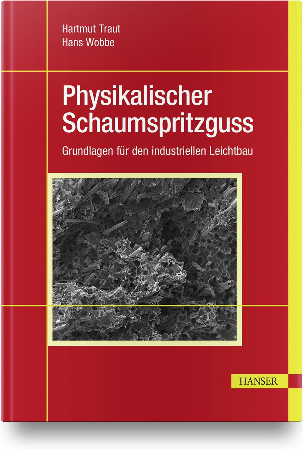 Cover: 9783446454064 | Physikalischer Schaumspritzguss | Hartmut Traut (u. a.) | Buch | 2022