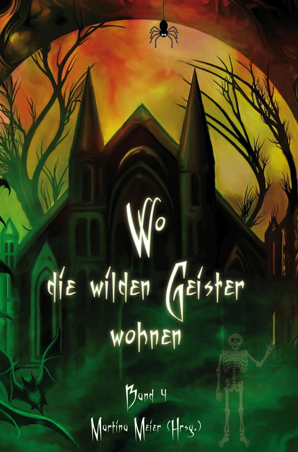 Cover: 9783990510384 | Wo die wilden Geister wohnen | Martina Meier | Taschenbuch | 106 S.