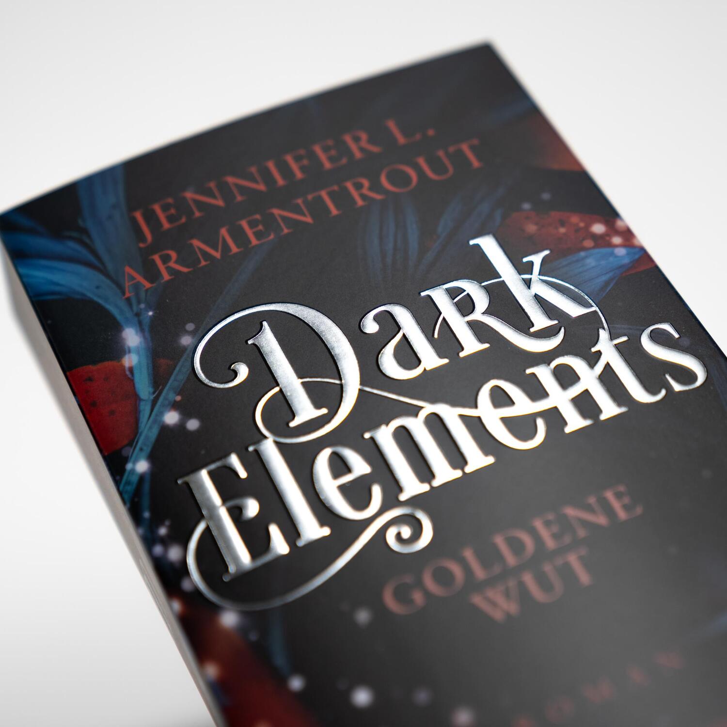 Bild: 9783365004746 | Dark Elements 5 - Goldene Wut | Jennifer L. Armentrout | Taschenbuch