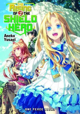 Cover: 9781935548782 | The Rising of the Shield Hero Volume 2 | Aneko Yusagi | Taschenbuch