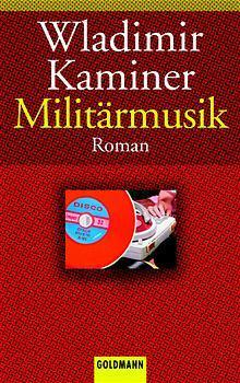 Cover: 9783442455706 | Militärmusik | Wladimir Kaminer | Taschenbuch | Deutsch | 2003