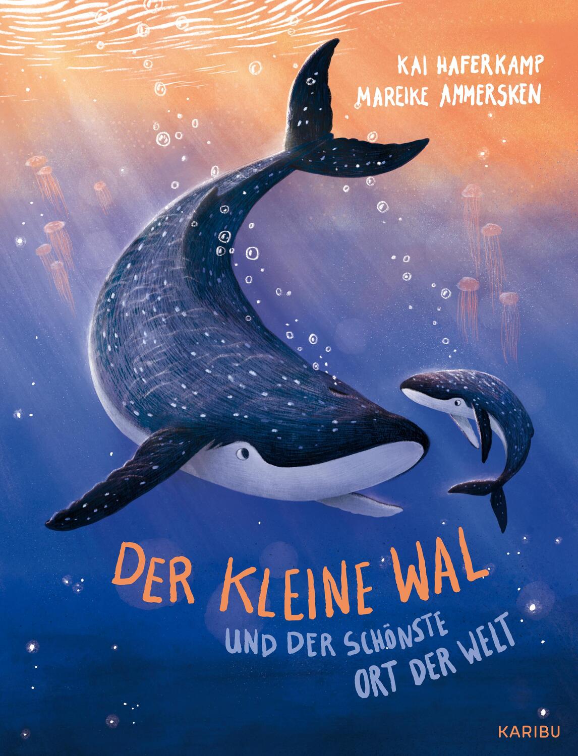 Cover: 9783961292868 | Der kleine Wal und der schönste Ort der Welt | Kai Haferkamp | Buch