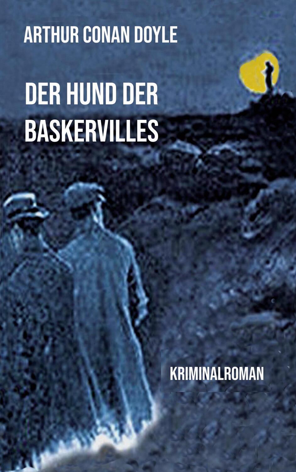 Cover: 9783743162754 | Der Hund der Baskervilles | Arthur Conan Doyle | Taschenbuch | Deutsch