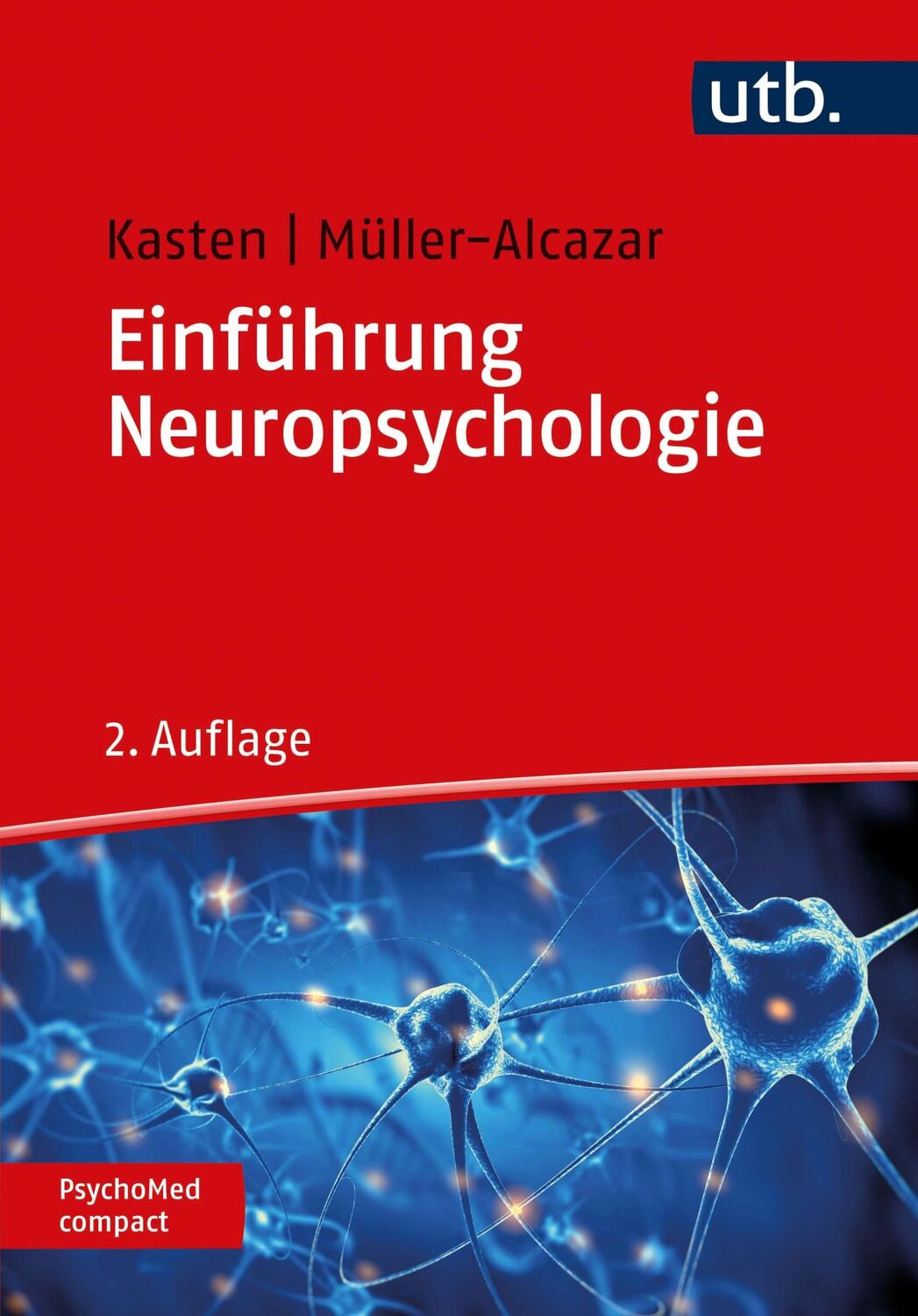 Cover: 9783825258603 | Einführung Neuropsychologie | Erich Kasten (u. a.) | Taschenbuch