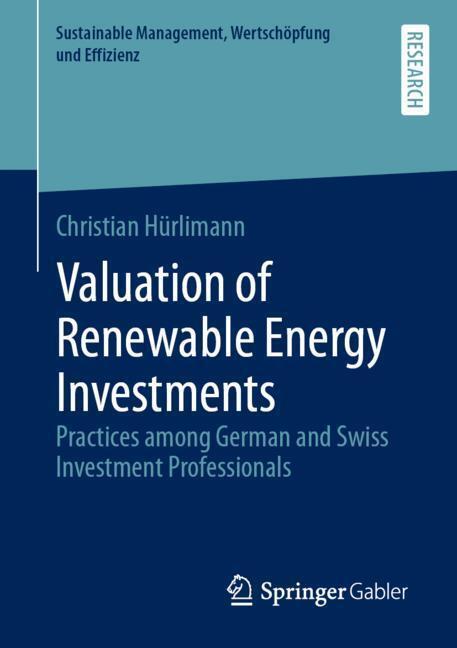 Cover: 9783658274689 | Valuation of Renewable Energy Investments | Christian Hürlimann | Buch