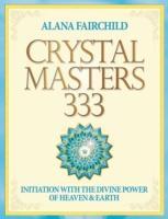 Cover: 9781922161185 | Fairchild, A: Crystal Masters 333 | Alana Fairchild | Taschenbuch