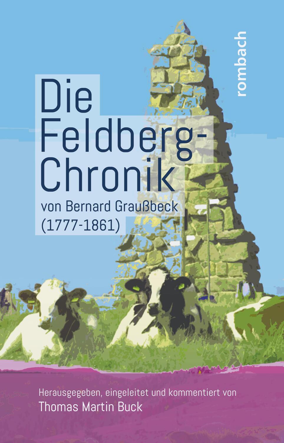Cover: 9783793099963 | Die Feldberg-Chronik von Bernard Graußbeck (1777-1861) | Buck | Buch
