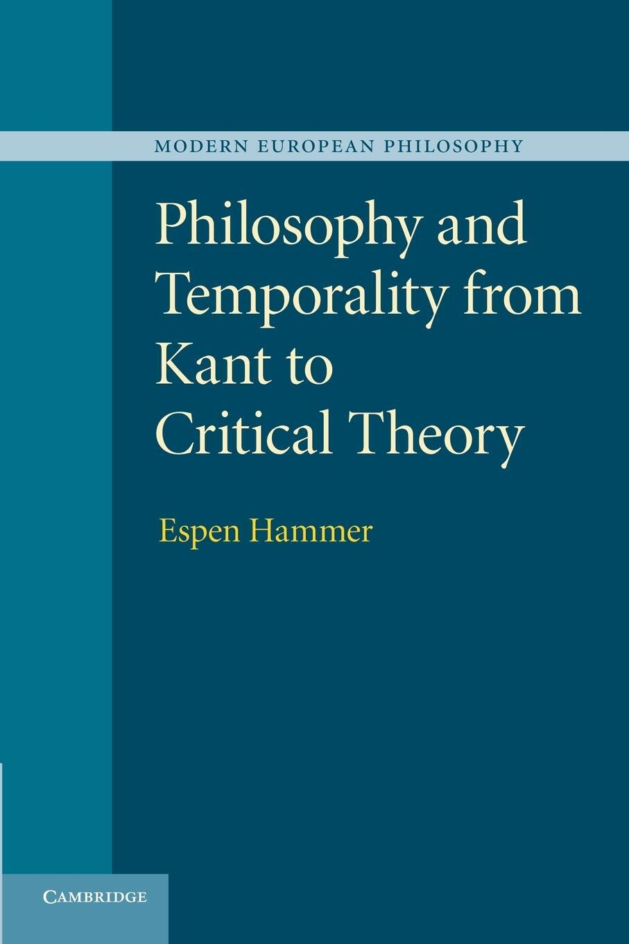 Cover: 9781107630291 | Philosophy and Temporality from Kant to Critical Theory | Espen Hammer