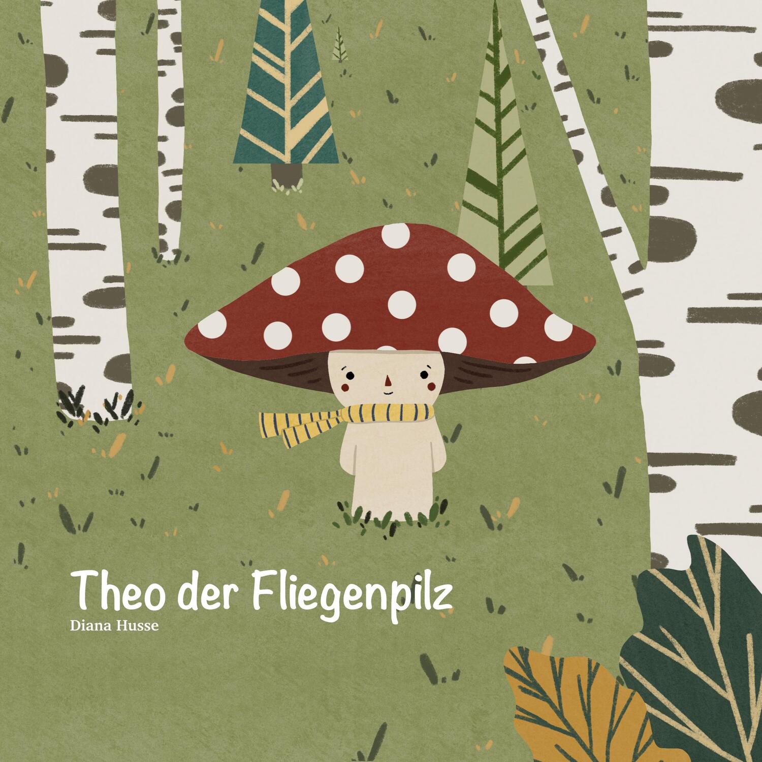 Cover: 9783757889210 | Theo der Fliegenpilz | Diana Husse | Taschenbuch | Paperback | 36 S.