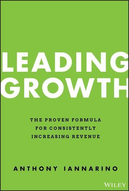 Cover: 9781119890331 | Leading Growth | Anthony Iannarino | Buch | 288 S. | Englisch | 2022