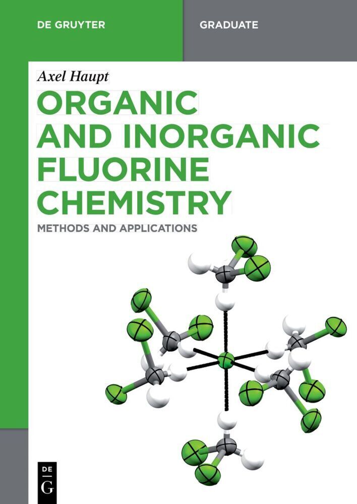 Cover: 9783110659290 | Organic and Inorganic Fluorine Chemistry | Methods and Applications